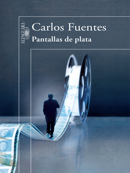 Title details for Pantallas de plata by Carlos Fuentes - Wait list